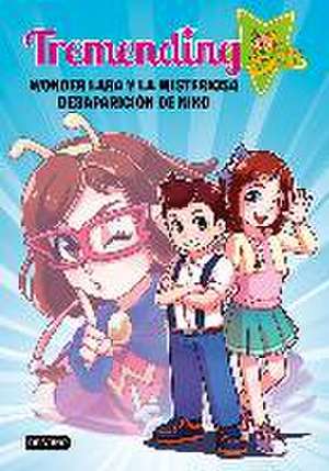 Wonder Lara y la misteriosa desaparición de Niko de Tremending Girls Factory