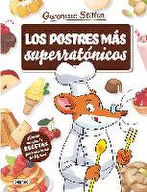 Los postres más superratónicos de Geronimo Stilton