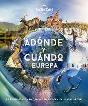 Adónde y cuándo - Europa