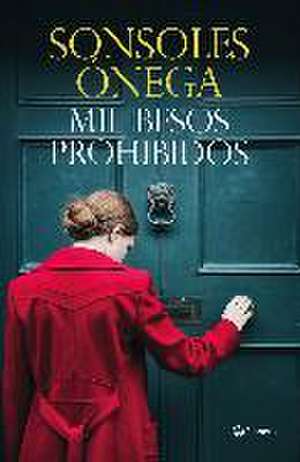 Mil besos prohibidos de Sonsoles Ónega