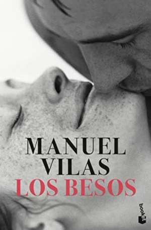 Los besos de Manuel Vilas