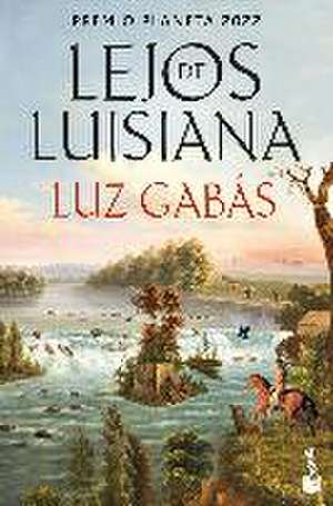 Lejos de Luisiana de Luz Gabas