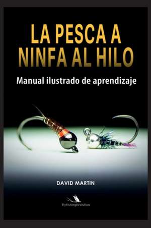 La Pesca a Ninfa al Hilo de David Martin