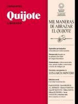 Quijote Liberado / Quixote de Miguel de Cervantes Y Saavedra