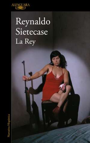 La Rey/ The Queen de Reynaldo Sietecase