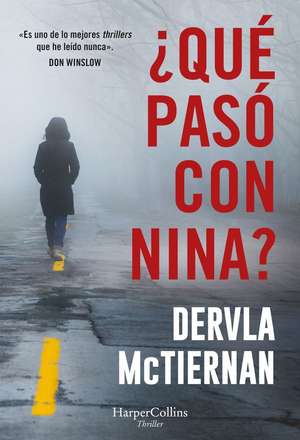 ¿Qué pasó con Nina? de Dervla McTiernan