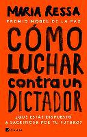 Cómo luchar contra un dictador