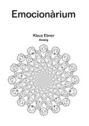 Emocionàrium de Klaus Ebner