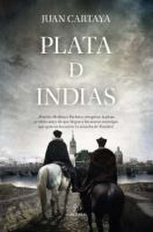 Plata de Indias de Juan Cartaya Baños