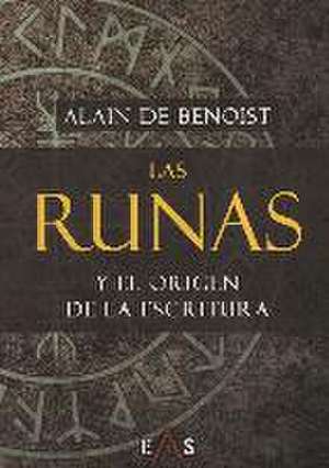 Las runas y el origen de la escritura de Alain De Benoist