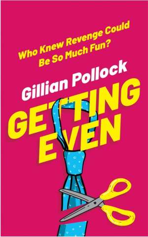 Getting Even de Gillian Pollock