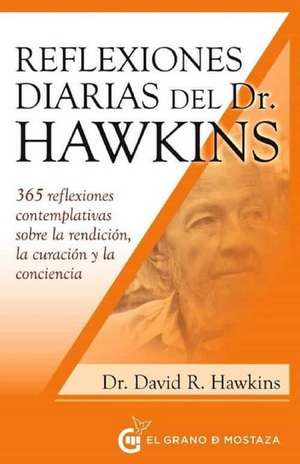 Reflexiones Diarias del Doctor Hawkins de David R Hawkins