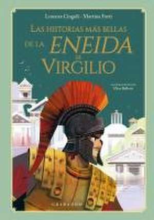 Historias Más Bellas de la Eneida de Virgilio, Las de Lorenza Cingoli