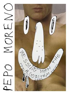 Messing with the Algorithm de Pepo Moreno