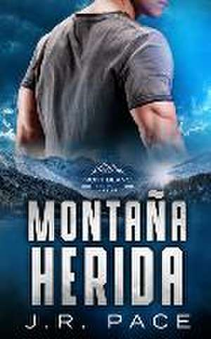 Montaña herida de J. R. Pace