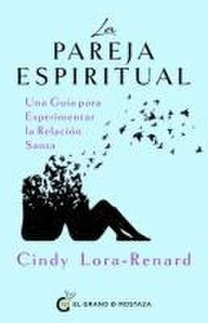 La Pareja Espiritual de Cindy Lora-Renard