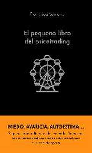 El pequeño libro del psicotrading