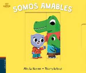 Somos amables de Thierry Bedouet