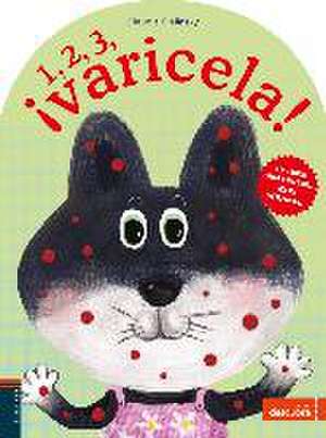 1, 2, 3, ¡varicela! de Claudia Bielinsky