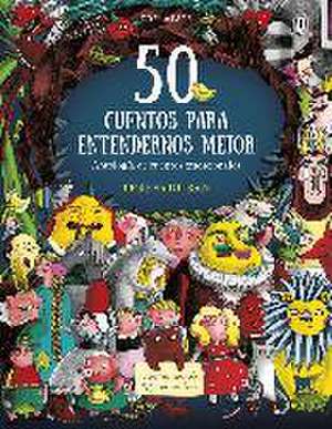 50 cuentos para entendernos mejor : antología de cuentos tradicionales de Teresa Durán