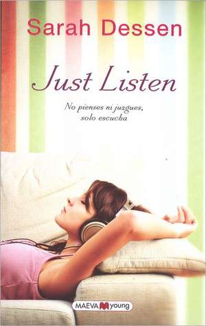 Just Listen de Sarah Dessen