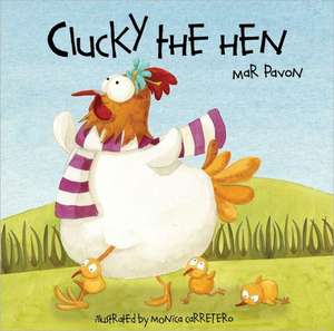 Clucky the Hen de Mar Pavon