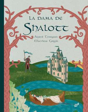 La Dama de Shalott de Alfred Tennyson