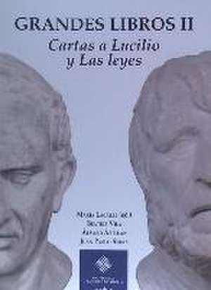 Grandes libros II : "Cartas a Lucilio"y "Las leyes" de María Lacalle Noriega