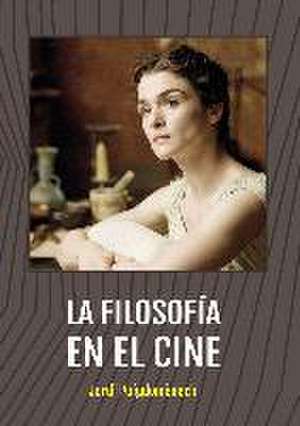 La filosofía en el cine de Jordi Puigdomènch López