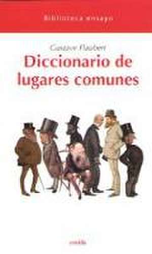 Diccionario de lugares comunes de Gustave Flaubert