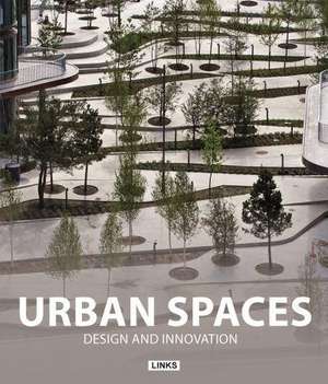 Urban Spaces: Design and Innovation de Carles Broto