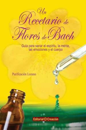 Un Recetario de Flores de Bach: Benedicto XVI y los Musulmanes de Purificación Lozano Brañuela