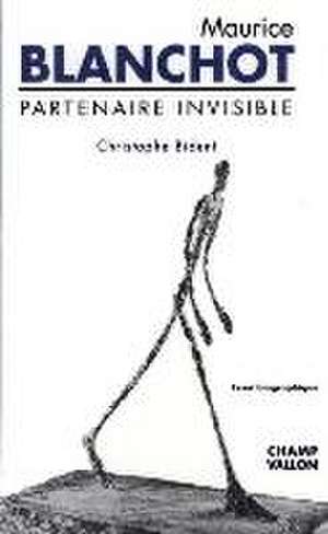 Maurice Blanchot : partenaire invisible de Christophe Bident