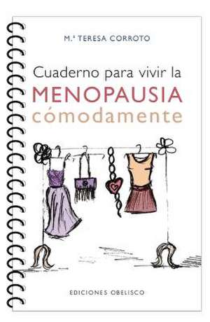 Cuaderno Para Vivir La Menopausia Comodamente: Different But Just the Same