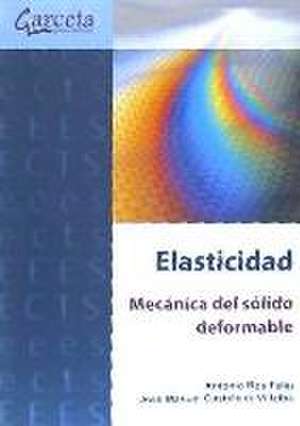 ELASTICIDAD MECANICA DEL SOLIDO DEFORMABLE