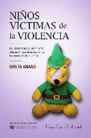 Niños víctimas de la violencia de Sarita Amaro