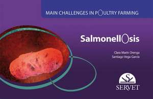 SALMONELLOSIS MAIN CHALLENGES IN POULTRY de CLARA MAR N ORENGA