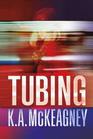 Tubing de K. A. McKeagney