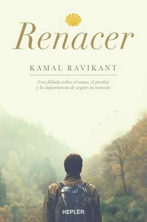 Renacer de Kamal Ravikant