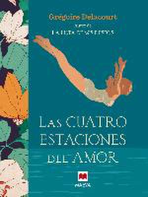 SPA-CUATRO ESTACIONES DEL AMOR de Gregoire Delacourt