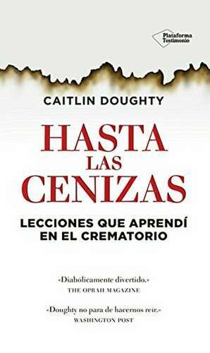 Hasta Las Cenizas de Caitlin Doughty