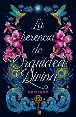 La Herencia de Orquidea Divina de Zoraida Cordova