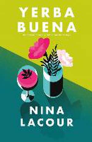 Yerba Buena de Nina LaCour