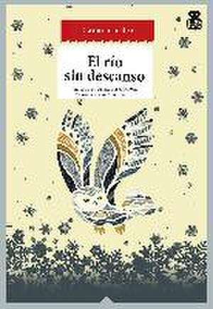 El río sin descanso : tres novelas esquimales de Gabrielle Roy