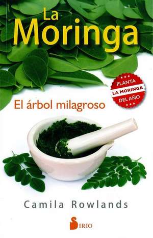 Moringa, La de Camila Rowlands