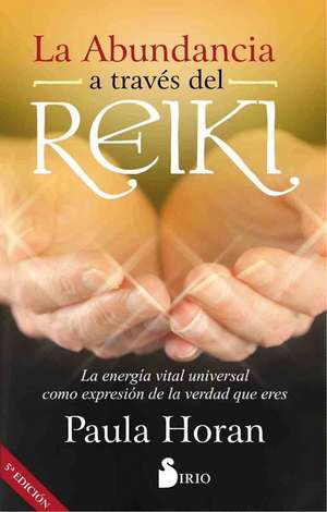 Abundancia a Traves del Reiki de Paula Horan