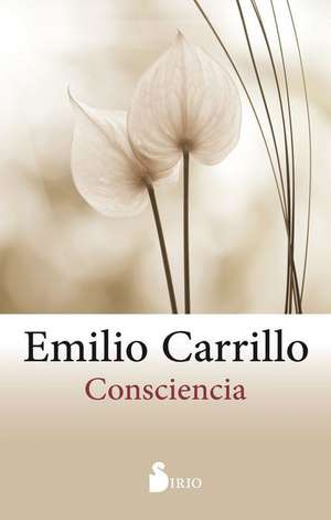 Consciencia de Emilio Carrillo