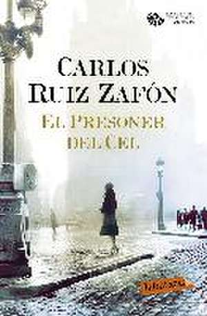 El Presoner del Cel de Carlos Ruiz Zafón