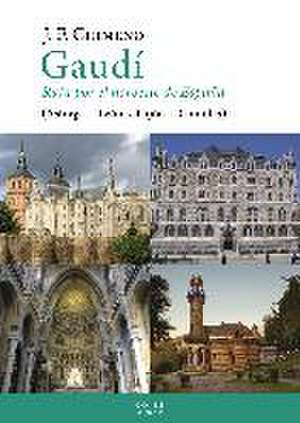 Gaudí : ruta por el noroeste de España, Astorga-León-Gijón-Comillas de José María Fernández Chimeno