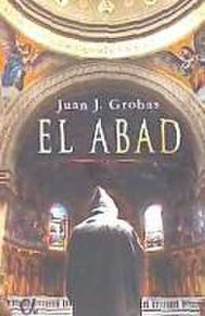 El abad de Juan J. Grobas